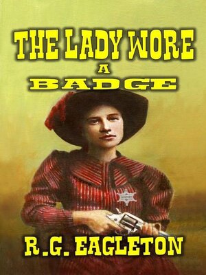cover image of The Lady Wore a Badge